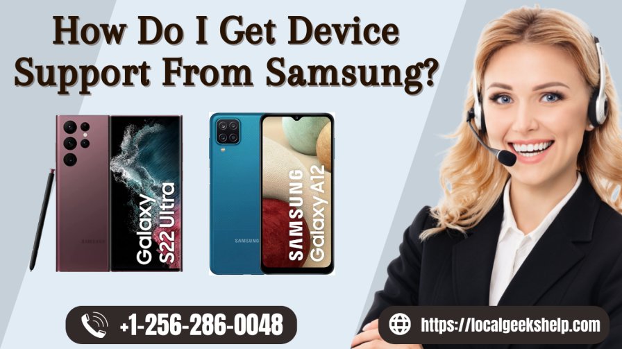 How Do I Get Device Support From Samsung?